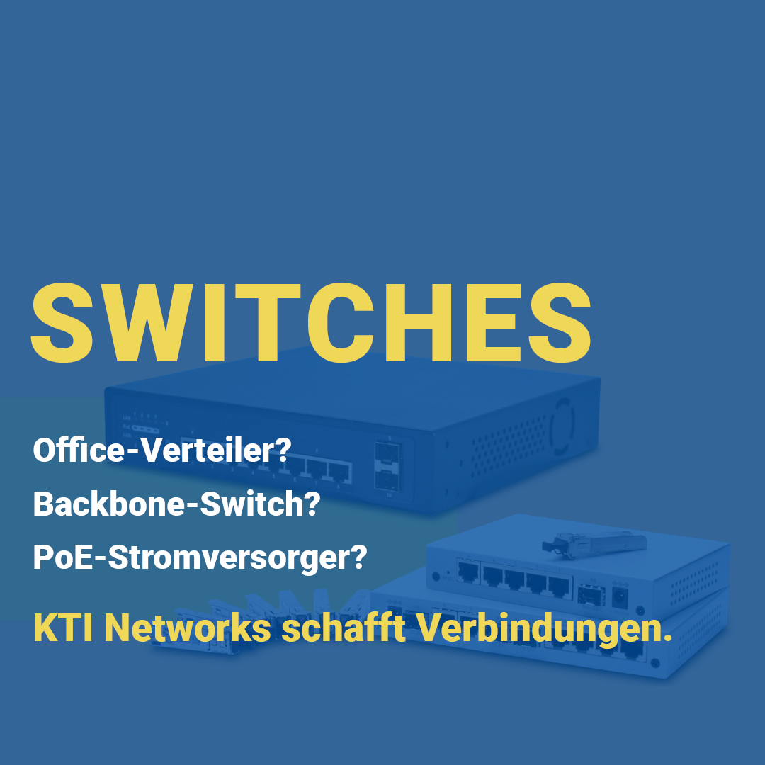 Switches - KTI Networks schafft Verbindungen